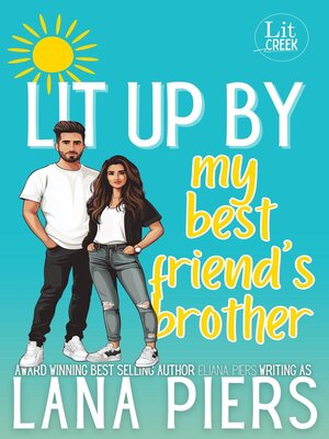 cover image of Lit Up by My Best Friend's Brother